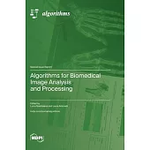 Algorithms for Biomedical Image Analysis and Processing