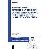 Time in Diaries of Court and Bakufu Officials in the Late 13th Century
