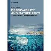 Observability and Mathematics: Quantum Yang-Mills Theory and Modelling