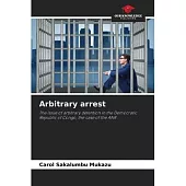 Arbitrary arrest
