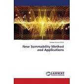 New Summability Method and Applications