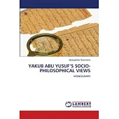 Yakub Abu Yusuf’s Socio-Philosophical Views