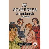 The Governess Or The Little Female Academy