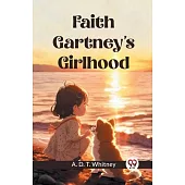 Faith Gartney’s Girlhood