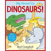 My Stand-Up Dinosaurs: A Pop-Up Lift-the-Flap Book