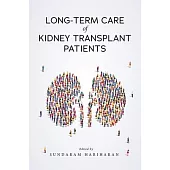 Long-Term Care of Kidney Transplant Patients