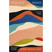 Thin Skin: Essays