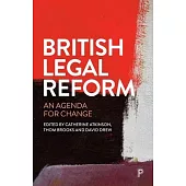 British Legal Reform: An Agenda for Change