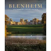 Blenheim: 300 Years of Life in a Palace