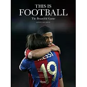 This Is Football: The Beautiful Game