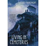 Living in Cemeteries