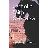 Catholic Faith Overview