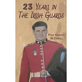 23 Years in The Irish Guards