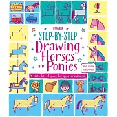 Step-By-Step Drawing Horses and Ponies