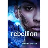 Rebellion (Tankborn #2): A Tankborn Novel