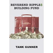 Reverend Ripple$ Building Fund
