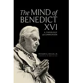The Mind of Benedict XVI: A Theology of Communion
