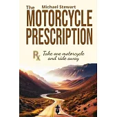 The Motorcycle Prescription: Scrape Your Therapy