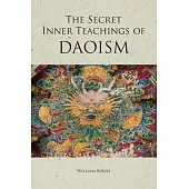 The Secret Inner Teachings of Daoism