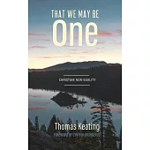 That We May Be One: Christian Non-duality
