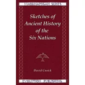 Sketches of Ancient History of the Six Nations
