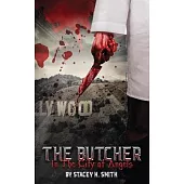 The Butcher In The City of Angels: Volume One