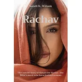 Rachav: The untold story of Rahab the Harlot - the Bible’s most mischaracterised woman