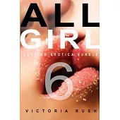 All Girl 6: Lesbian Erotica Bundle
