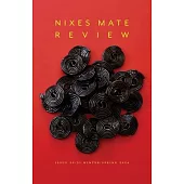 Nixes Mate  Review Issue 30/31 winter/spring 2024