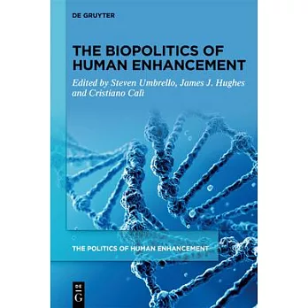 The Biopolitics of Human Enhancement