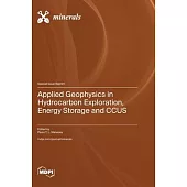 Applied Geophysics in Hydrocarbon Exploration, Energy Storage and CCUS