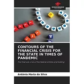 Contours of the Financial Crisis for the State in Times of Pandemic