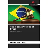 The 7 constitutions of Brazil