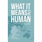 What it Means to Be Human: Bildung traditions from around the globe, past, present, and future