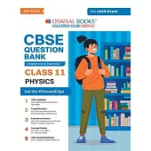 Oswaal CBSE Question Bank Class 11 Physics, Chapterwise and Topicwise Solved Papers For 2025 Exams