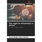The right to citizenship in prison