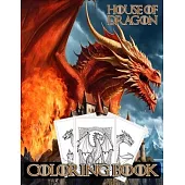 House of Dragon coloring book: Relaxing activity for fans of mythical creatures