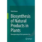 Biosynthesis of Natural Products in Plants: Bioengineering in Post-Genomics Era