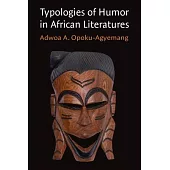 Typologies of Humor in African Literatures