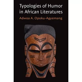 Typologies of Humor in African Literatures