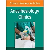 Ethical Approaches to the Practice of Anesthesiology - Part 1: Overview of Ethics in Clinical Care: History and Evolution, an Issue of Anesthesiology