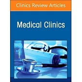 Newer Outpatient Therapies and Treatments, an Issue of Medical Clinics of North America: Volume 108-5