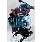 Short Bits Collected Edition 1: Twenty-one original science fiction & fantasy stories in a special illustrated edition.