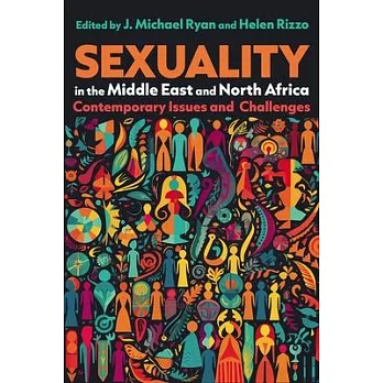 Sexuality in the Middle East and North Africa: Contemporary Issues and Challenges