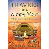 Travels of a Wimpy Mum: Finding courage through the Book of James