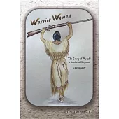 Warrior Woman: The Story of Mo-CHI a Southern Cheyenne