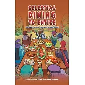 Celestial Dining to Entice