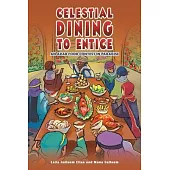 Celestial Dining to Entice