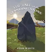 The Tale of the Standing Stone