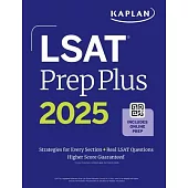 LSAT Prep Plus 2025: Strategies for Every Section + Real LSAT Questions + Online